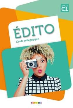 کتاب فرانسه Edito niv.C1 ed.2018 Guide pedagogique | مکالمه با پارتنر زبان | ECC